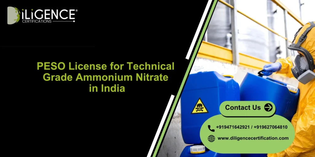 PESO License for Technical Grade Ammonium Nitrate in India: Complete Compliance Guide
