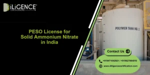 PESO for Solid Ammonium Nitrate license compliance guide in India by Diligence Certification