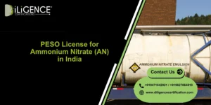 PESO License for Ammonium Nitrate compliance guide by Diligence Certification in India
