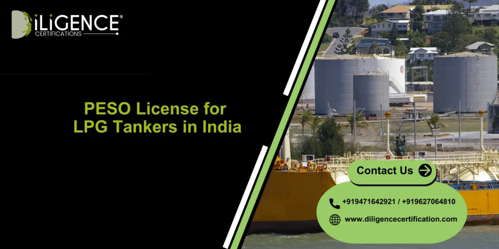 PESO License for LPG Tankers in India: Complete Compliance Guide