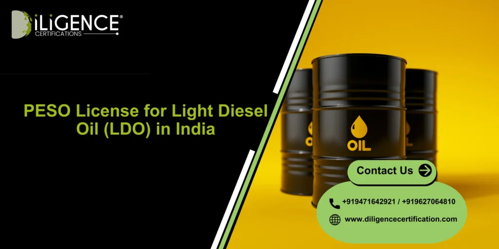 PESO License for Light Diesel Oil (LDO) in India: Complete Compliance Guide
