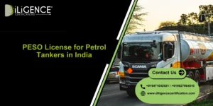 PESO License for Petrol Tankers by Diligence Certification for safe and legal petroleum transport compliance in India.