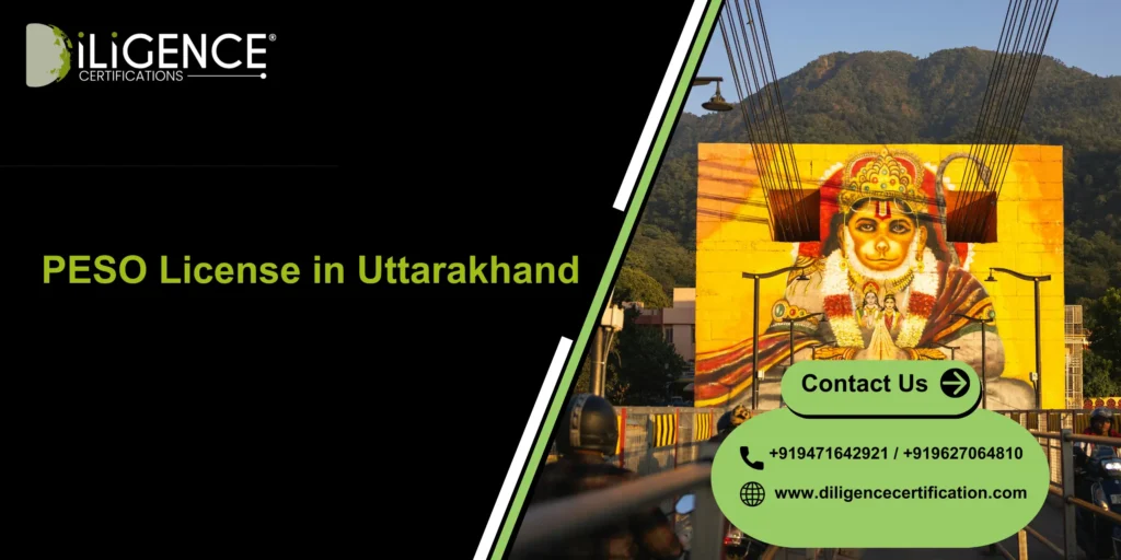 PESO License in Uttarakhand: Complete Compliance Guide for Businesses