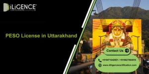 PESO License in Uttarakhand by Diligence Certification, best consultant for petroleum, LPG, gas storage, explosives, and safety compliance.