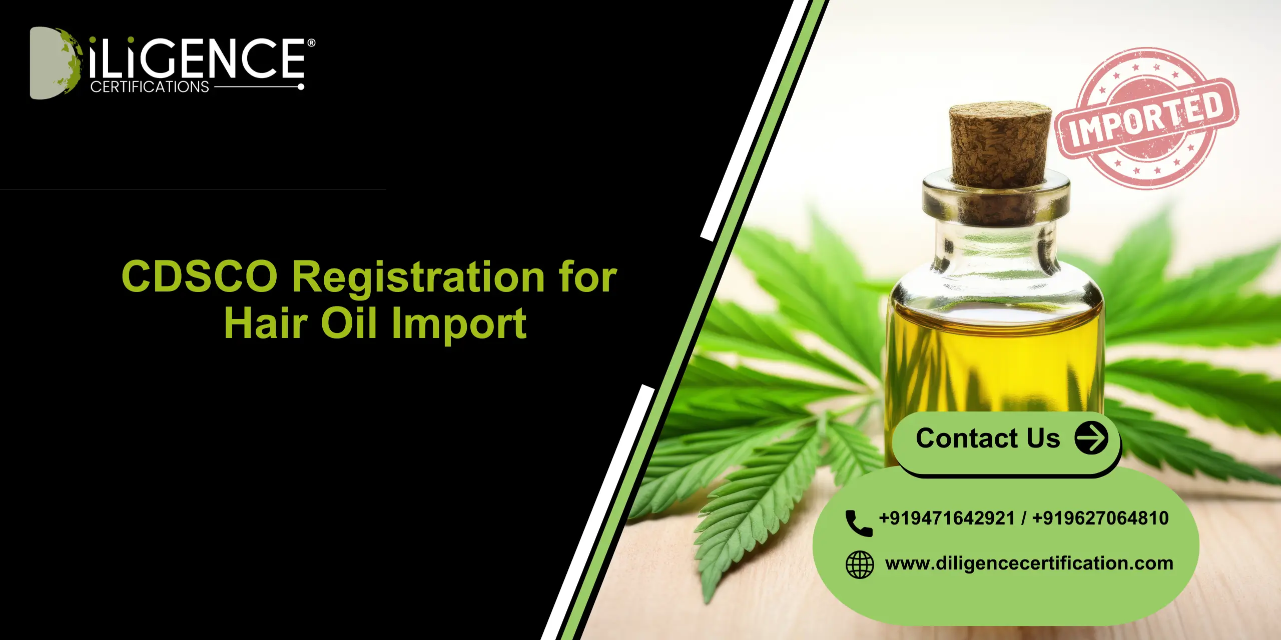 CDSCO for Hair Oil Import with Diligence Certification, best consultant for cosmetic import registration and approval support in India.