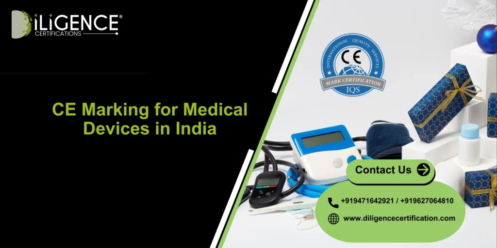CE Marking for Medical Devices by Diligence Certification, the best consultant for medical device compliance and certification in India.
