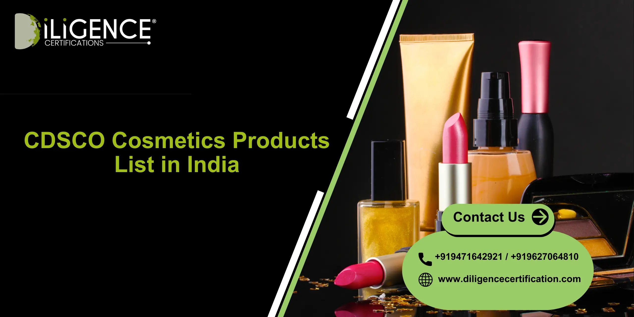 CDSCO Cosmetics Product List by Diligence Certification, best consultancy for cosmetic registration and compliance support in India.