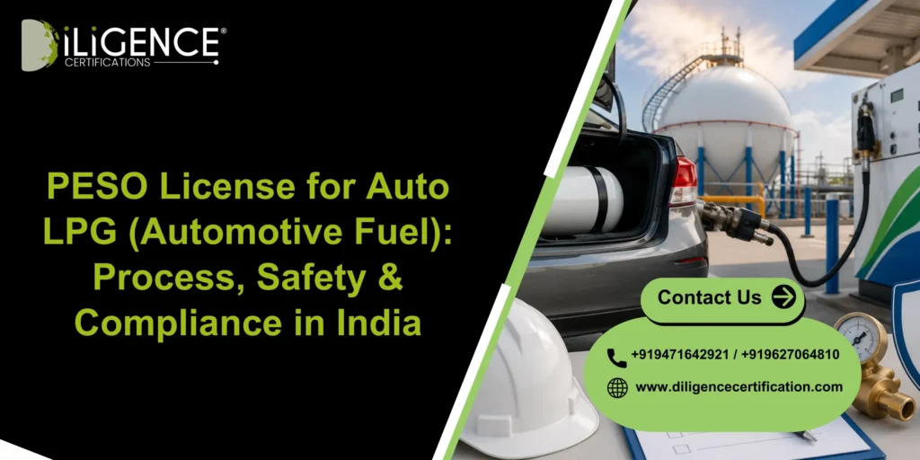 PESO License for Auto LPG (Automotive Fuel): Process, Safety & Compliance in India