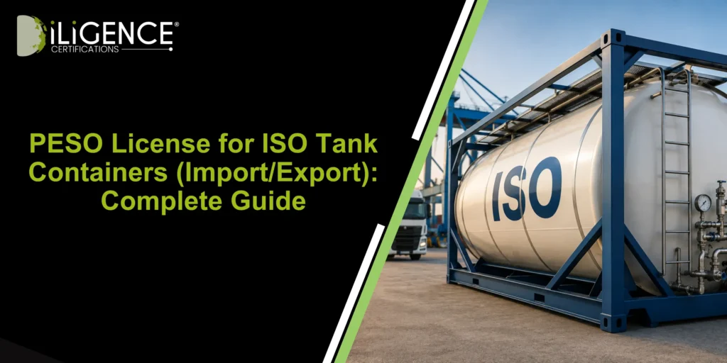 PESO License for ISO Tank Containers (Import/Export): Complete Guide