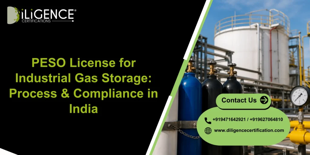 PESO License for Industrial Gas Storage: Process & Compliance in India