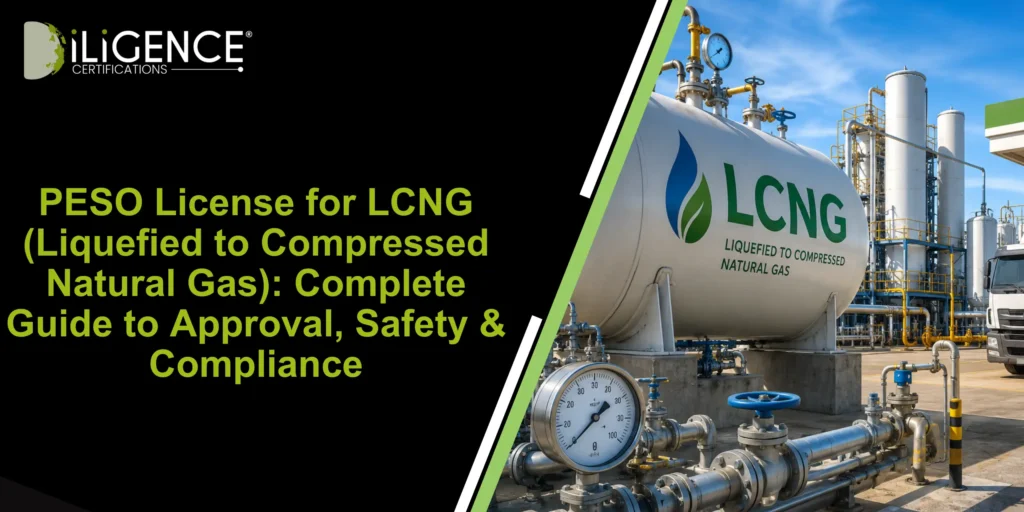 PESO License for LCNG (Liquefied to Compressed Natural Gas): Complete Guide to Approval, Safety & Compliance
