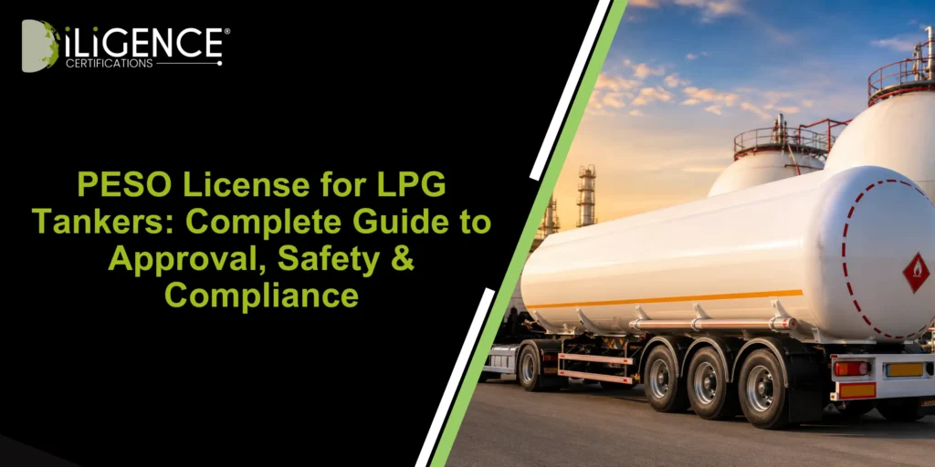PESO License for LPG Tankers: Complete Guide to Approval, Safety & Compliance