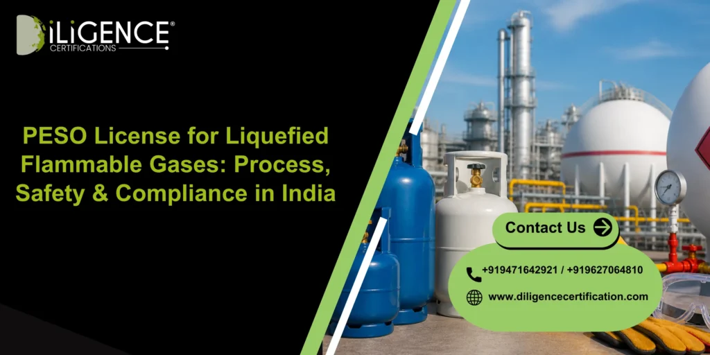 PESO License for Liquefied Flammable Gases: Process, Safety & Compliance in India