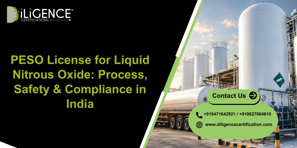 PESO License for Liquid Nitrous Oxide: Process, Safety & Compliance in India