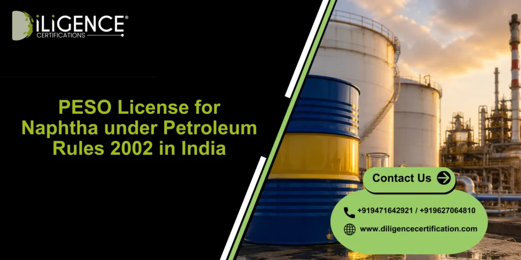 PESO License for Naphtha under Petroleum Rules 2002 in India
