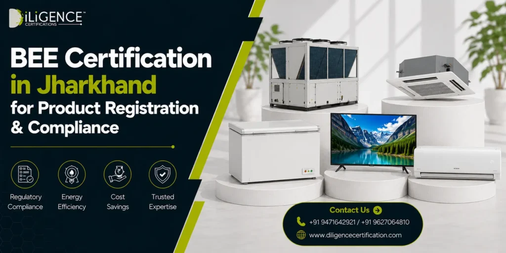 BEE Certification in Jharkhand for Product Registration & Compliance