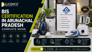BIS Certification in Arunachal Pradesh