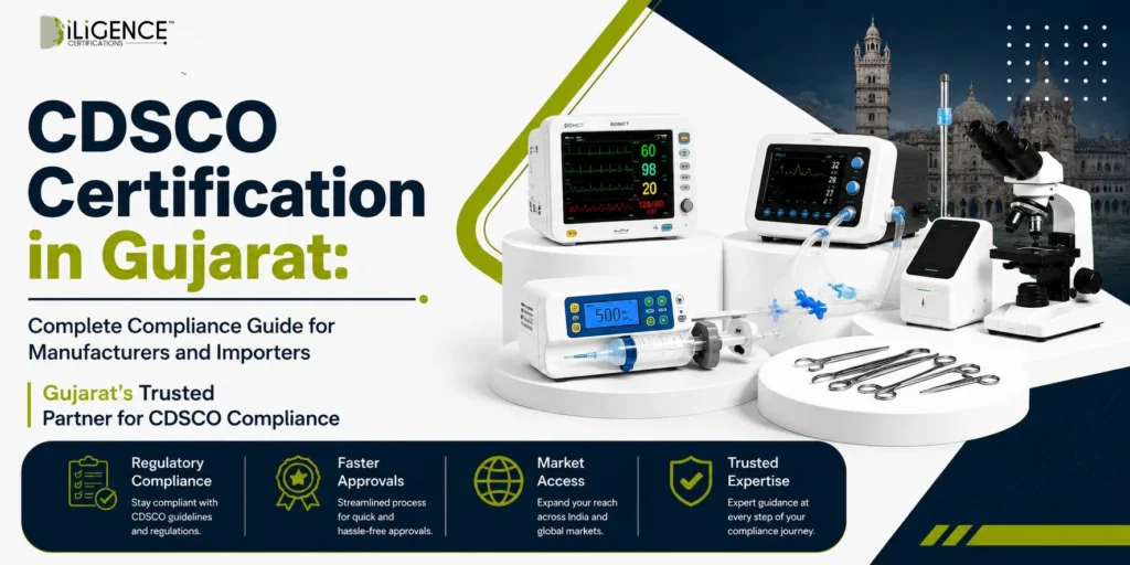 CDSCO Certification in Gujarat: Expert Medical Device Compliance Guide