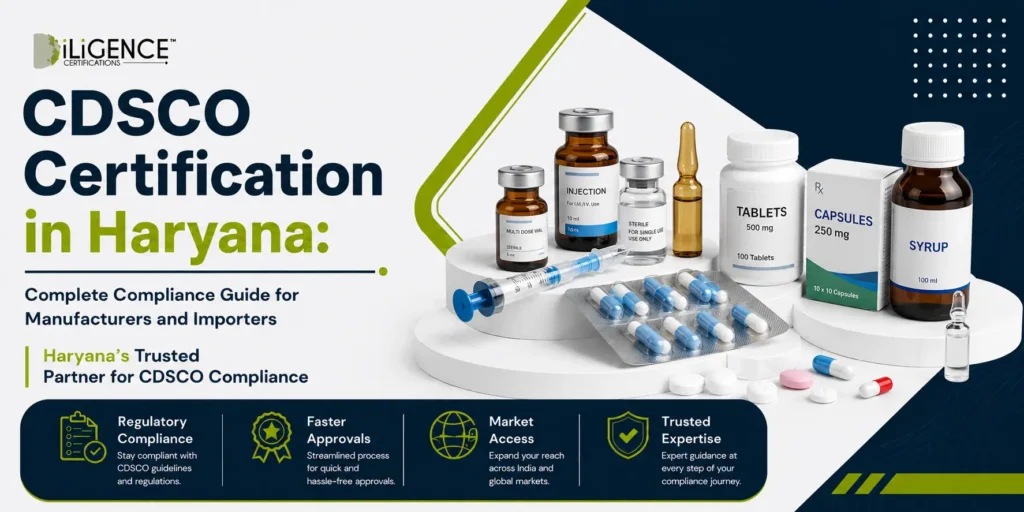 CDSCO Certification in Haryana: Complete Approval Guide for Medical Devices, Drugs and Cosmetics