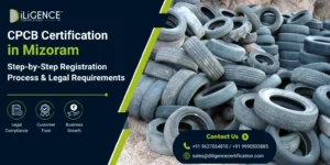 CPCB Certification in Mizoram: Step-by-Step Registration Process & Legal Requirements