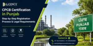 CPCB Certification in Punjab: Documents, Procedure & Compliance Requirements