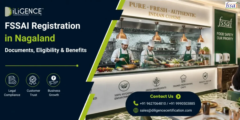 FSSAI Registration in Nagaland – commercial kitchen with chefs, FSSAI logo, and Diligence Certifications banner