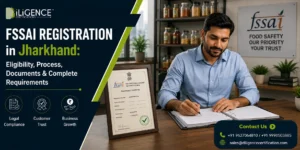 FSSAI Registration in Jharkhand: Eligibility, Process, Documents & Complete Requirements