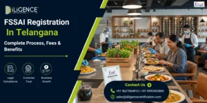 FSSAI Registration in Telangana: Complete Process, Fees & Benefits