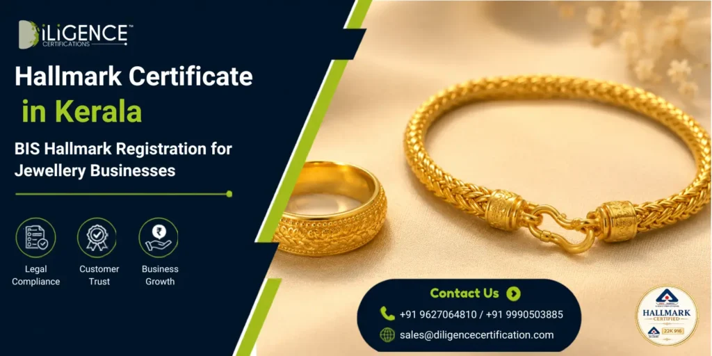Hallmark Certificate in Kerala banner featuring BIS Hallmark Registration for jewellery businesses, gold ring and bracelet, Diligence Certifications branding, and BIS Hallmark certification assistance.