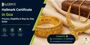 Hallmark Certificate in Goa: Process, Eligibility & Step-by-Step Guide