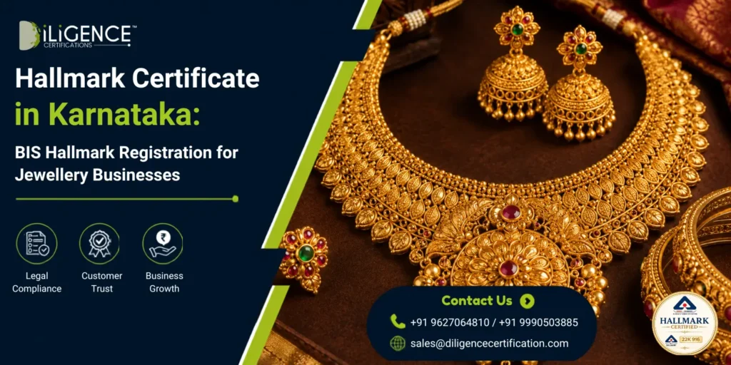 Hallmark Certificate in Karnataka – Diligence Certifications promotional banner featuring traditional gold jewellery set, BIS Hallmark Registration for jewellery businesses, contact details, and Hallmark Certified logo