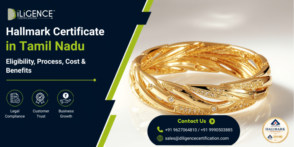 Hallmark Certificate in Tamil Nadu promotional banner featuring a gold bangle, BIS Hallmark certification details, and Diligence Certifications branding.