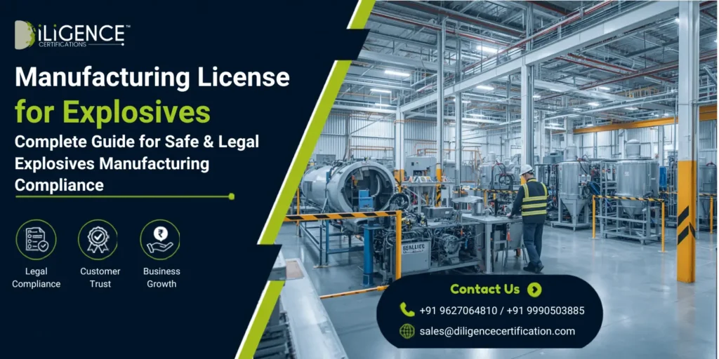 Manufacturing License for Explosives - Complete Guide for Safe and Legal Explosives Manufacturing Compliance by Diligence Certifications with modern industrial manufacturing facility and PESO licensing support