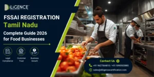 FSSAI Registration in Tamil Nadu: Complete Guide 2026 for Food Businesses