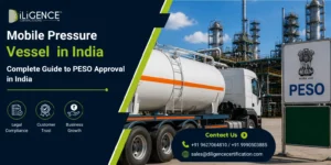 Mobile Pressure Vessel Approval in India: Complete PESO Guide