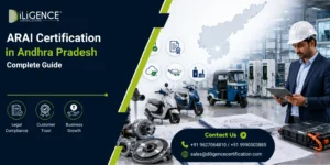 ARAI Certification in Andhra Pradesh for vehicle type approval, EV testing, automotive components, and compliance.