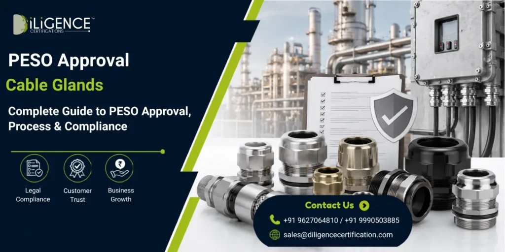 PESO Approval for Cable Glands – Complete Guide to PESO Approval, Process and Compliance