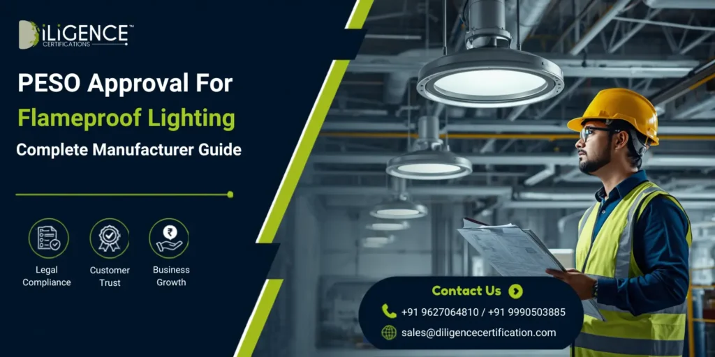PESO Approval for Flameproof Lighting in an industrial manufacturing facility