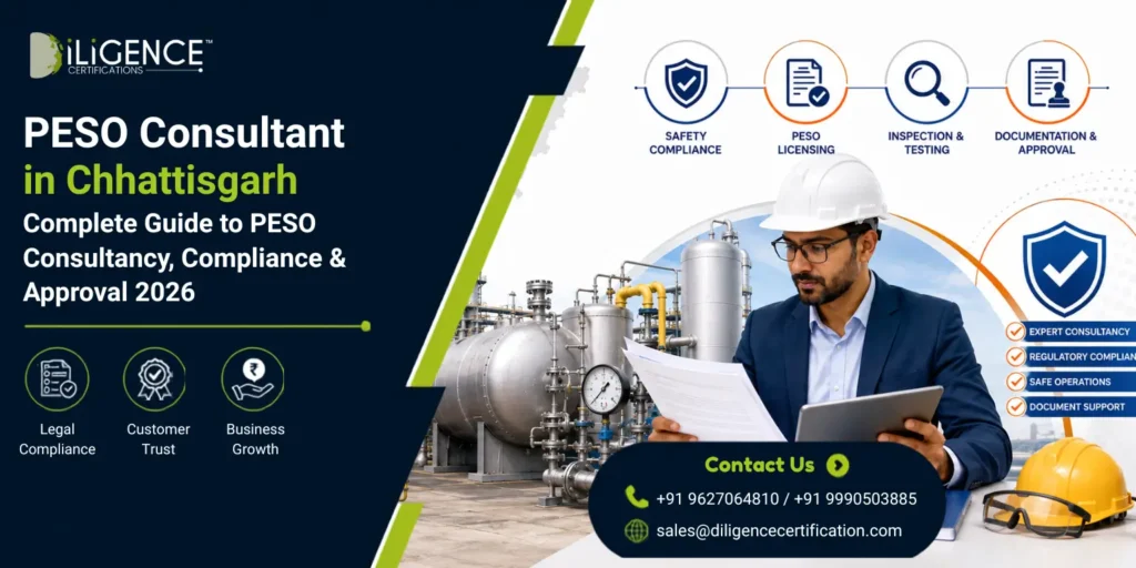 Diligence Certifications offers expert PESO Consultant in Chhastisgarh for licensing, approvals, documentation, inspections, renewals, and compliance.