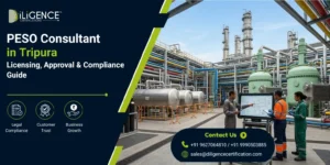 PESO Consultant in Tripura for licensing, industrial gas, LPG, pressure vessel and compliance support