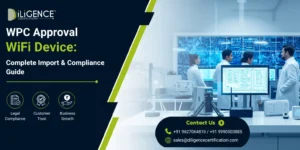 WPC Approval for WiFi Device compliance and RF testing in India