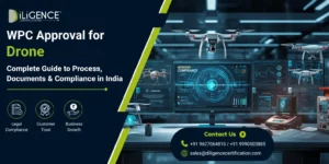WPC Approval for Drone process with RF testing and wireless compliance in India