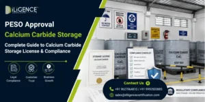 PESO Approval for Calcium Carbide Storage – Complete Guide to Calcium Carbide Storage License & Compliance