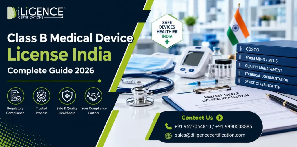 Class B Medical Device License India – CDSCO Registration and Certification Guide 2026