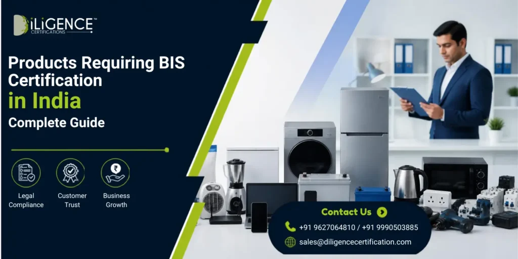 A promotional banner for Diligence Certifications titled Products Requiring BIS Certification in India Complete Guide.